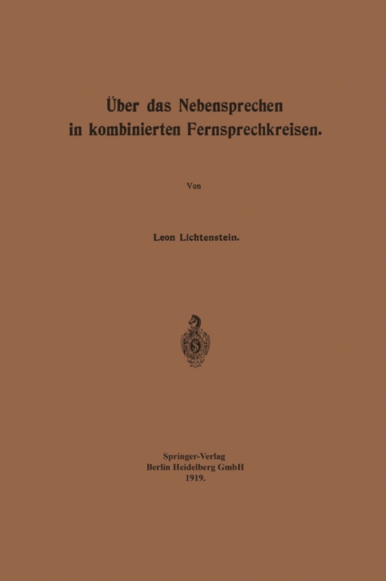 Über das Nebensprechen in kombinierten Fernsprechkreisen (e-bog) af Lichtenstein, Leon