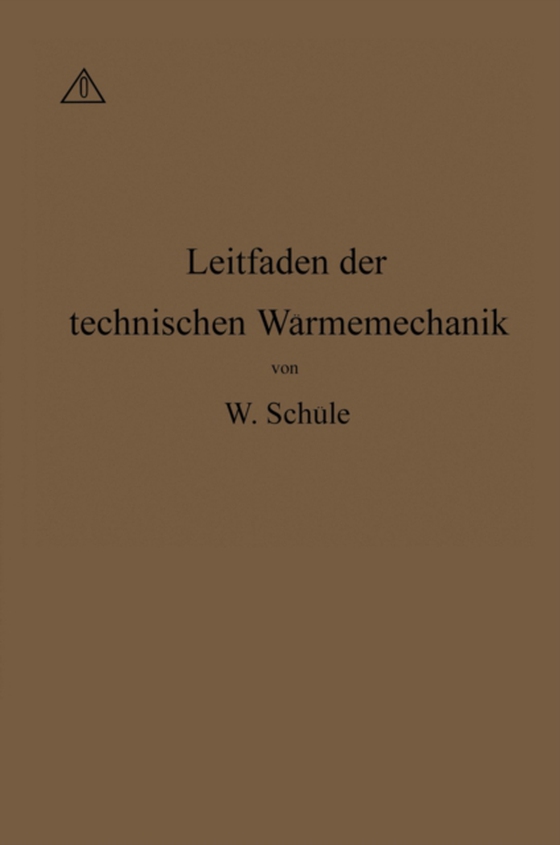 Leitfaden der Technischen Wärmemechanik