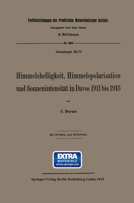 Himmelshelligkeit, Himmelspolarisation und Sonnenintensität in Davos 1911 bis 1918