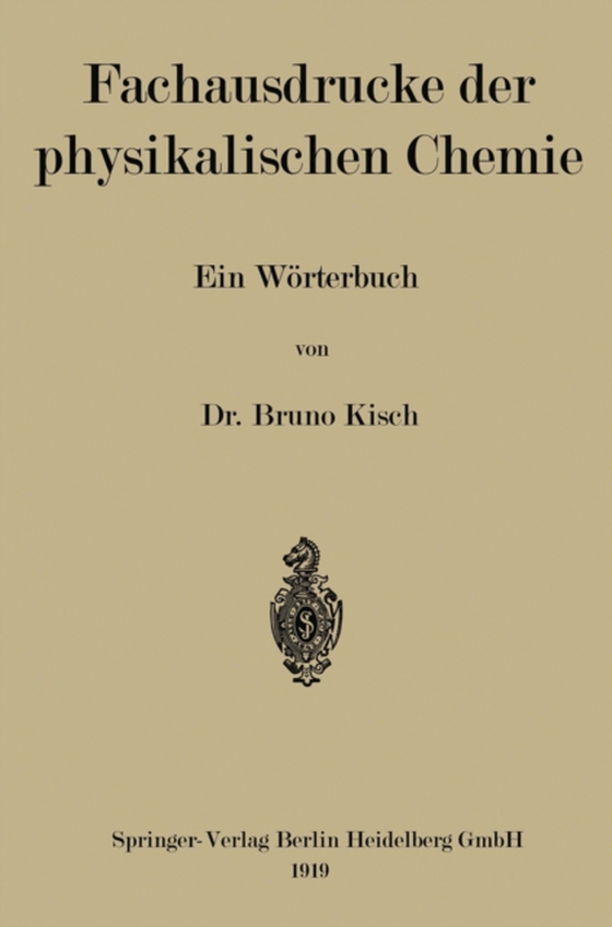 Fachausdrücke der physikalischen Chemie (e-bog) af Kisch, Bruno