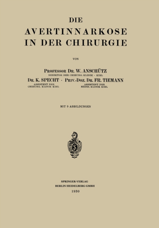 Die Avertinnarkose in der Chirurgie (e-bog) af Tiemann, Fritz