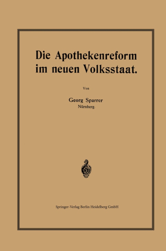 Die Apothekenreform im neuen Volksstaat (e-bog) af Sparrer, Georg