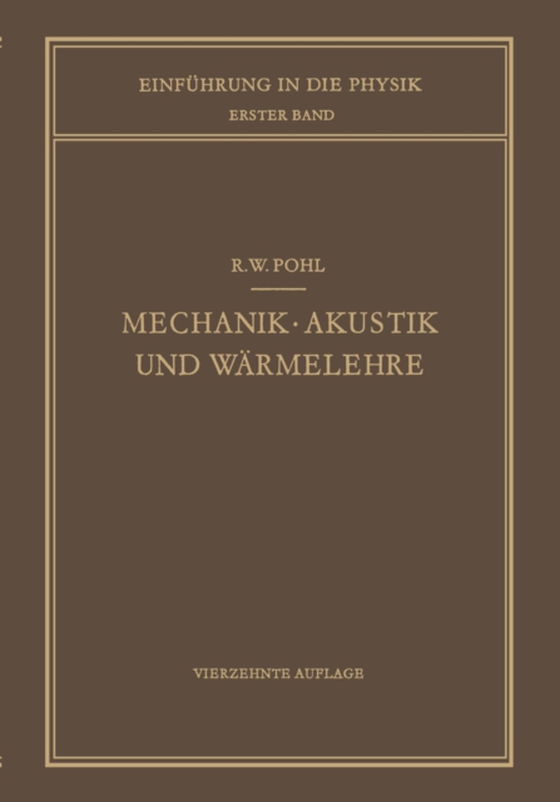 Mechanik · Akustik und Wärmelehre (e-bog) af Pohl, Robert W.