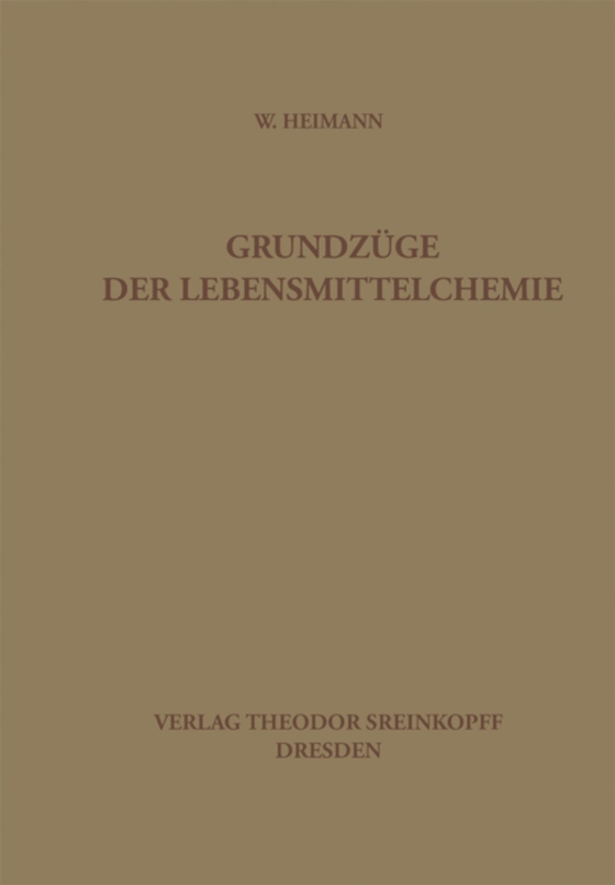 Grundzüge der Lebensmittelchemie (e-bog) af Heimann, Werner