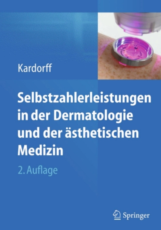 Selbstzahlerleistungen in der Dermatologie und der ästhetischen Medizin (e-bog) af -