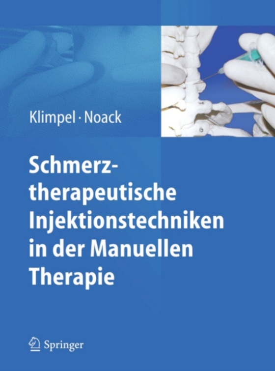 Schmerztherapeutische Injektionstechniken in der Manuellen Therapie (e-bog) af Noack, Dietmar Walter