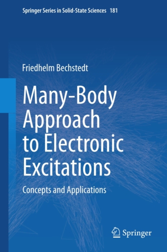 Many-Body Approach to Electronic Excitations (e-bog) af Bechstedt, Friedhelm