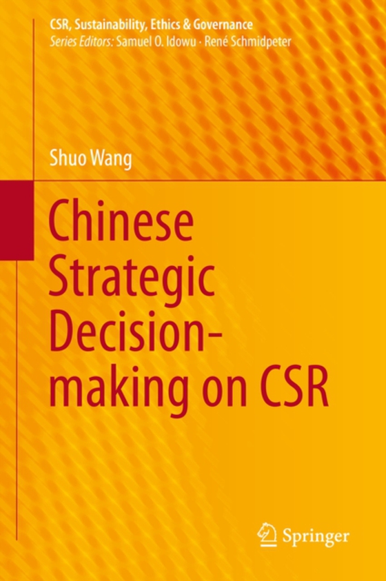 Chinese Strategic Decision-making on CSR (e-bog) af Wang, Shuo