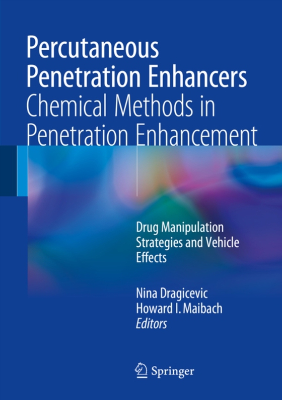 Percutaneous Penetration Enhancers Chemical Methods in Penetration Enhancement (e-bog) af -