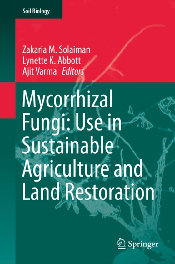 Mycorrhizal Fungi: Use in Sustainable Agriculture and Land Restoration (e-bog) af -