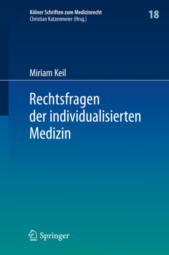 Rechtsfragen der individualisierten Medizin (e-bog) af Keil, Miriam