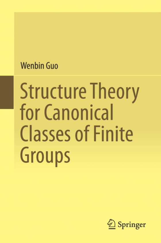 Structure Theory for Canonical Classes of Finite Groups