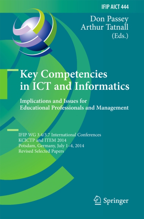 Key Competencies in ICT and Informatics: Implications and Issues for Educational Professionals and Management (e-bog) af -