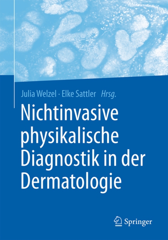 Nichtinvasive physikalische Diagnostik in der Dermatologie (e-bog) af -