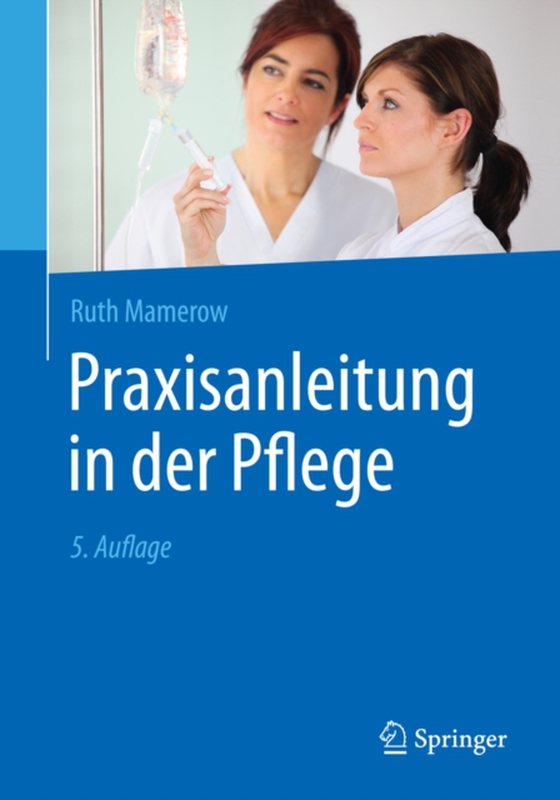 Praxisanleitung in der Pflege (e-bog) af Mamerow, Ruth