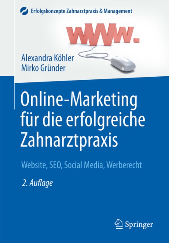 Online-Marketing für die erfolgreiche Zahnarztpraxis (e-bog) af Grunder, Mirko