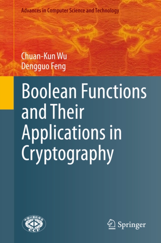 Boolean Functions and Their Applications in Cryptography (e-bog) af Feng, Dengguo