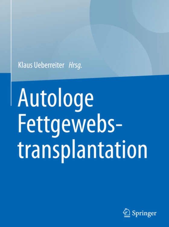 Autologe Fettgewebstransplantation (e-bog) af -