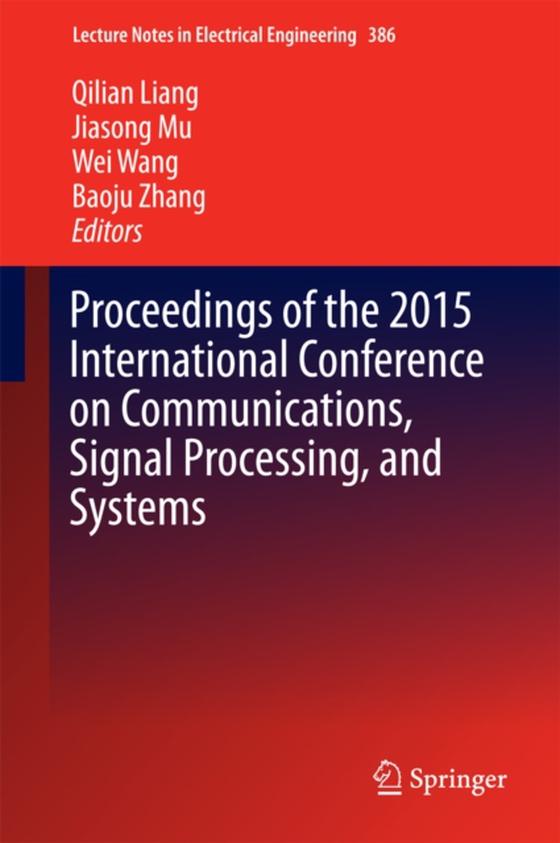 Proceedings of the 2015 International Conference on Communications, Signal Processing, and Systems (e-bog) af -