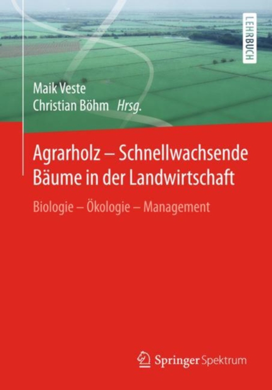 Agrarholz – Schnellwachsende Bäume in der Landwirtschaft (e-bog) af -