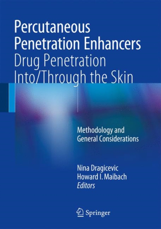 Percutaneous Penetration Enhancers Drug Penetration Into/Through the Skin (e-bog) af -