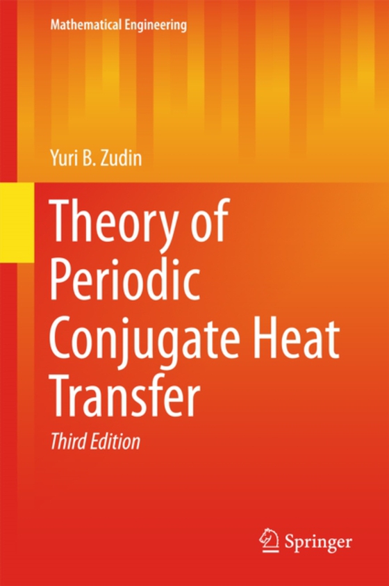 Theory of Periodic Conjugate Heat Transfer (e-bog) af Zudin, Yuri B.