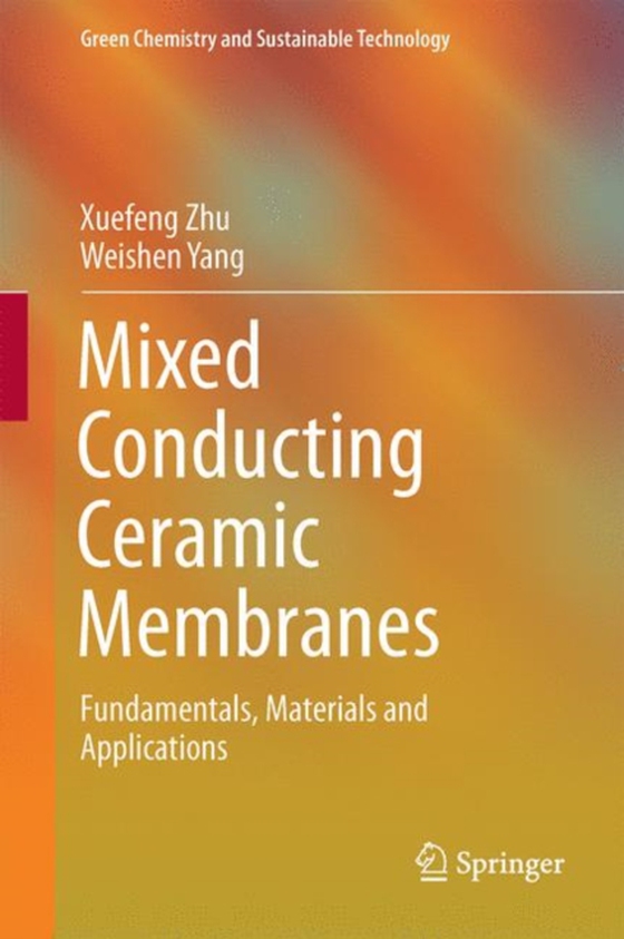 Mixed Conducting Ceramic Membranes (e-bog) af Yang, Weishen