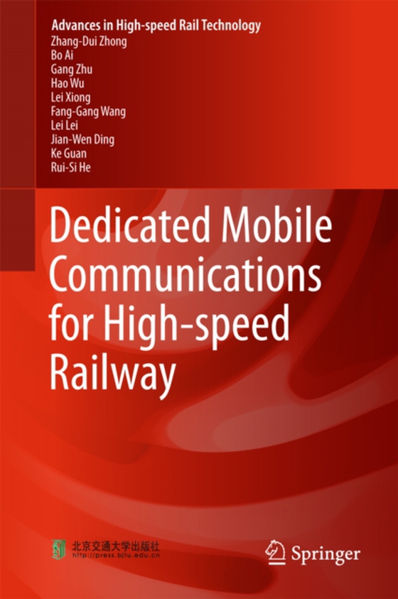 Dedicated Mobile Communications for High-speed Railway (e-bog) af He, Rui-Si