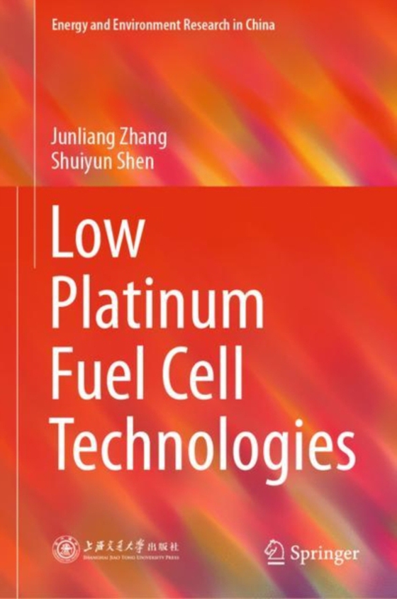 Low Platinum Fuel Cell Technologies (e-bog) af Shen, Shuiyun