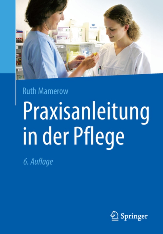 Praxisanleitung in der Pflege (e-bog) af Mamerow, Ruth