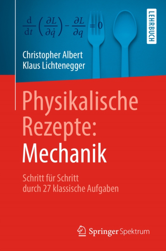 Physikalische Rezepte: Mechanik (e-bog) af Lichtenegger, Klaus