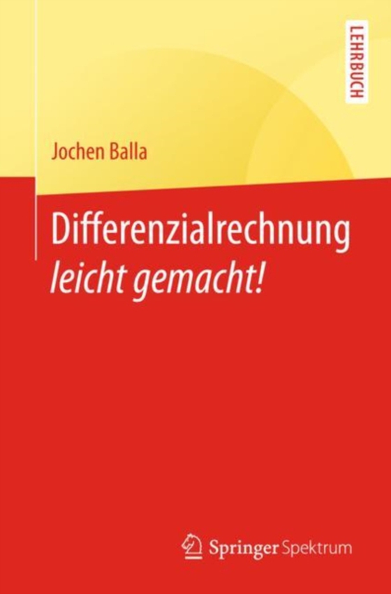 Differenzialrechnung leicht gemacht! (e-bog) af Balla, Jochen