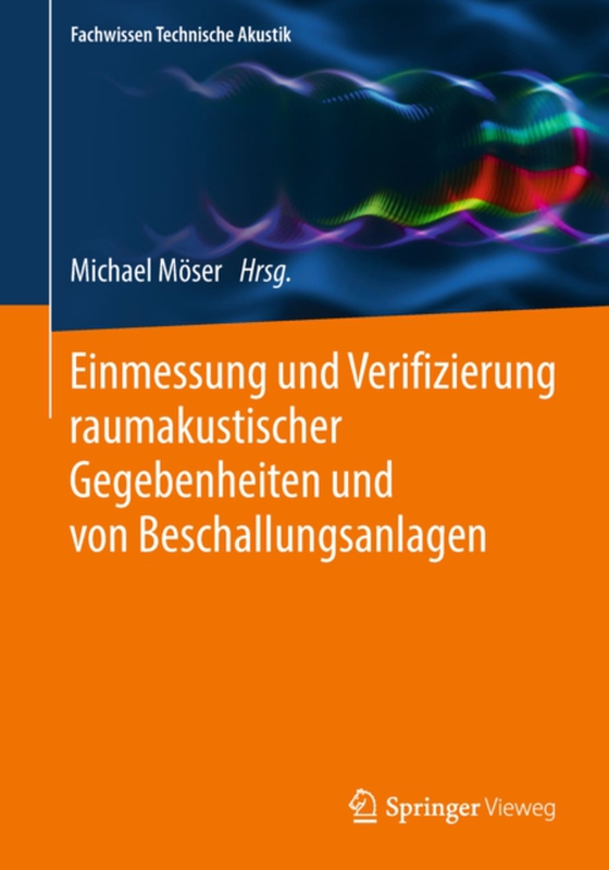 Einmessung und Verifizierung raumakustischer Gegebenheiten und von Beschallungsanlagen (e-bog) af -