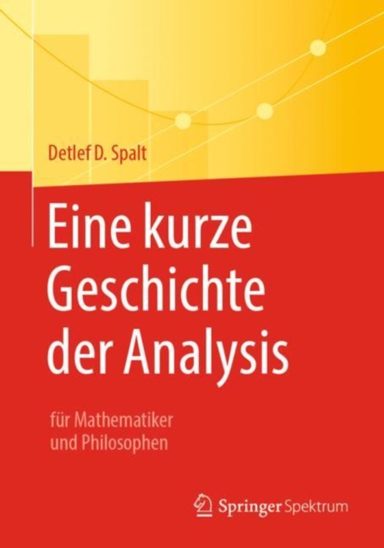 Eine kurze Geschichte der Analysis (e-bog) af Spalt, Detlef D.