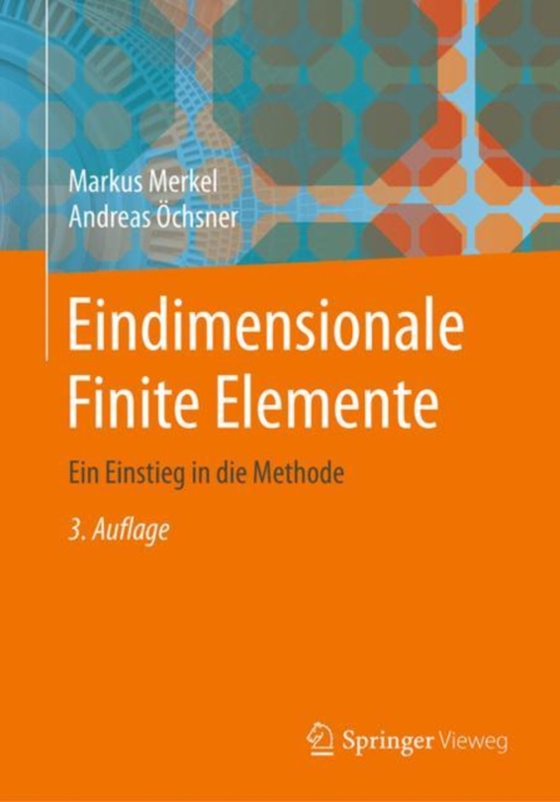 Eindimensionale Finite Elemente (e-bog) af Ochsner, Andreas