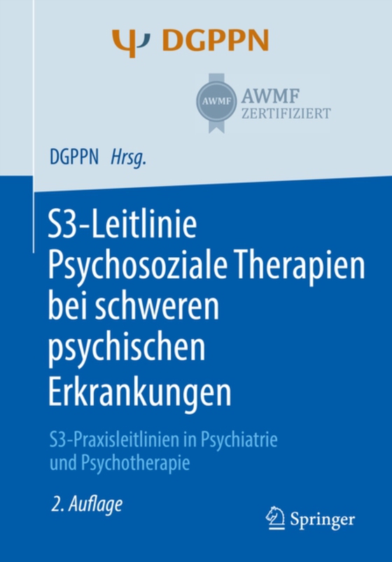 S3-Leitlinie Psychosoziale Therapien bei  schweren psychischen Erkrankungen (e-bog) af -