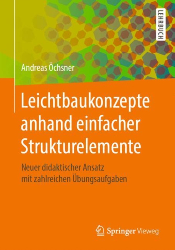 Leichtbaukonzepte anhand einfacher Strukturelemente (e-bog) af Ochsner, Andreas