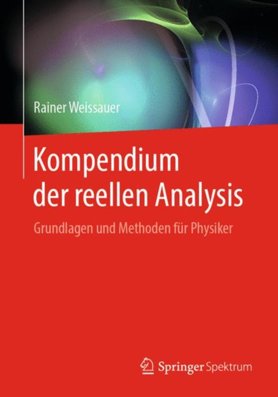 Kompendium der reellen Analysis (e-bog) af Weissauer, Rainer