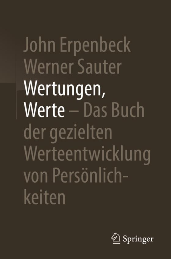 Wertungen, Werte – Das Buch der gezielten Werteentwicklung von Persönlichkeiten (e-bog) af Sauter, Werner