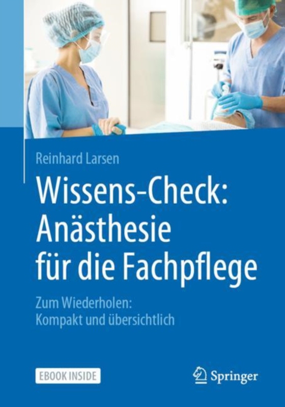 Wissens-Check: Anästhesie für die Fachpflege (e-bog) af Larsen, Reinhard