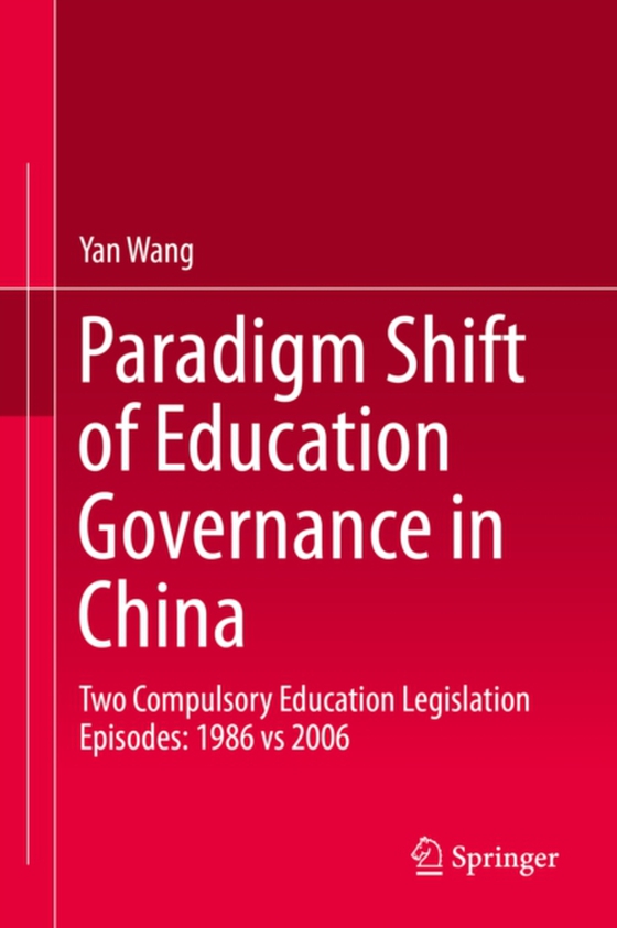 Paradigm Shift of Education Governance in China (e-bog) af Wang, Yan