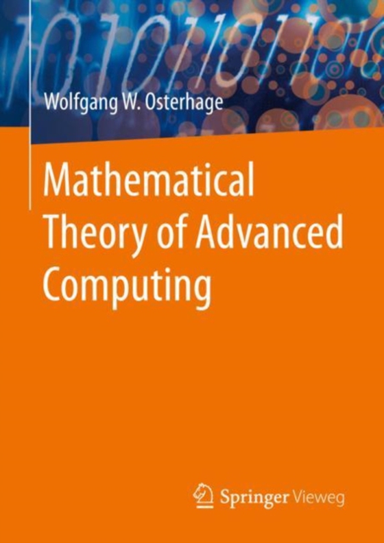 Mathematical Theory of Advanced Computing (e-bog) af Osterhage, Wolfgang W.