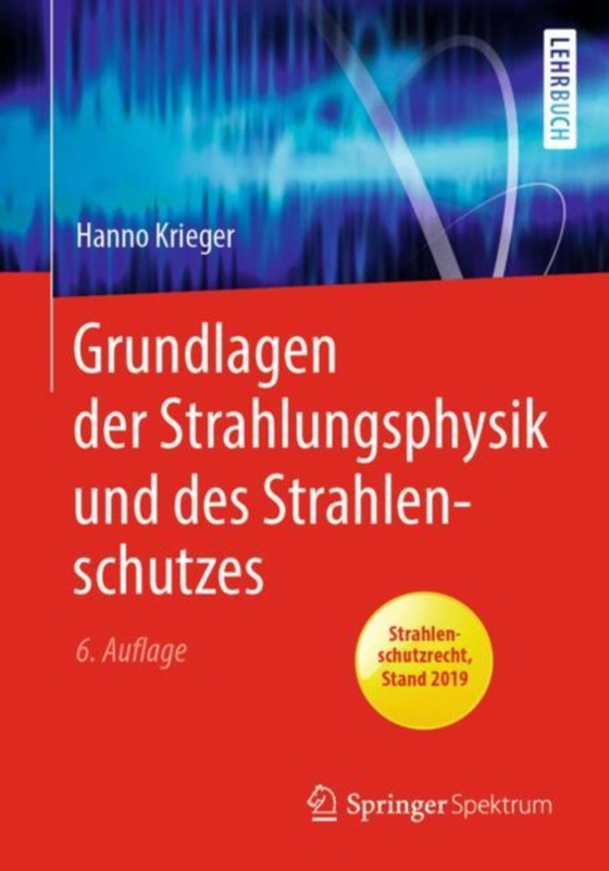 Grundlagen der Strahlungsphysik und des Strahlenschutzes (e-bog) af Krieger, Hanno