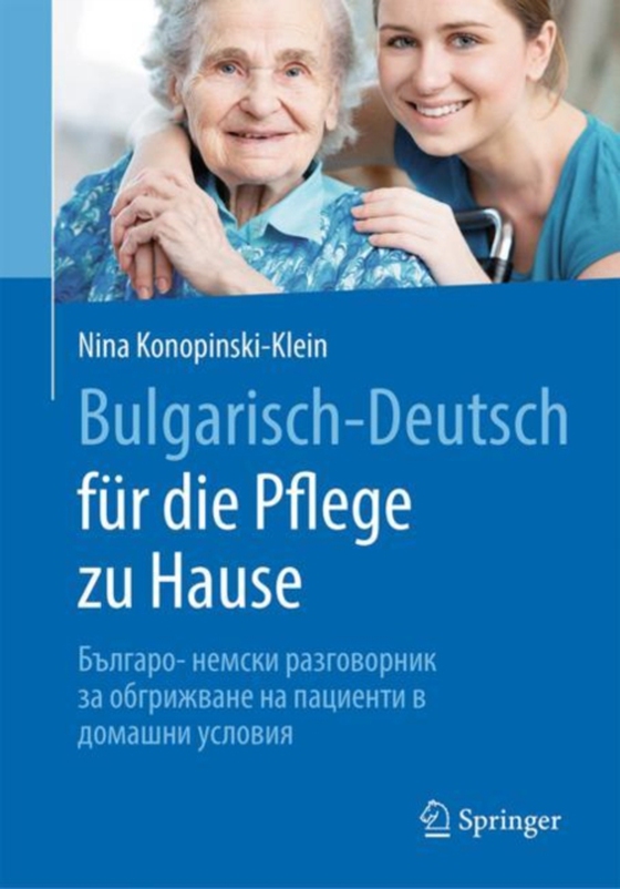 Bulgarisch-Deutsch für die Pflege zu Hause (e-bog) af Konopinski-Klein, Nina