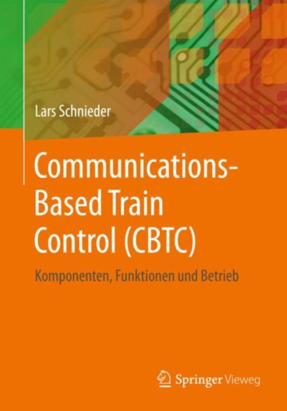 Communications-Based Train Control (CBTC) (e-bog) af Schnieder, Lars