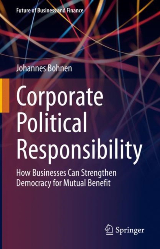 Corporate Political Responsibility (e-bog) af Bohnen, Johannes