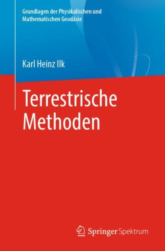 Terrestrische Methoden (e-bog) af Ilk, Karl Heinz