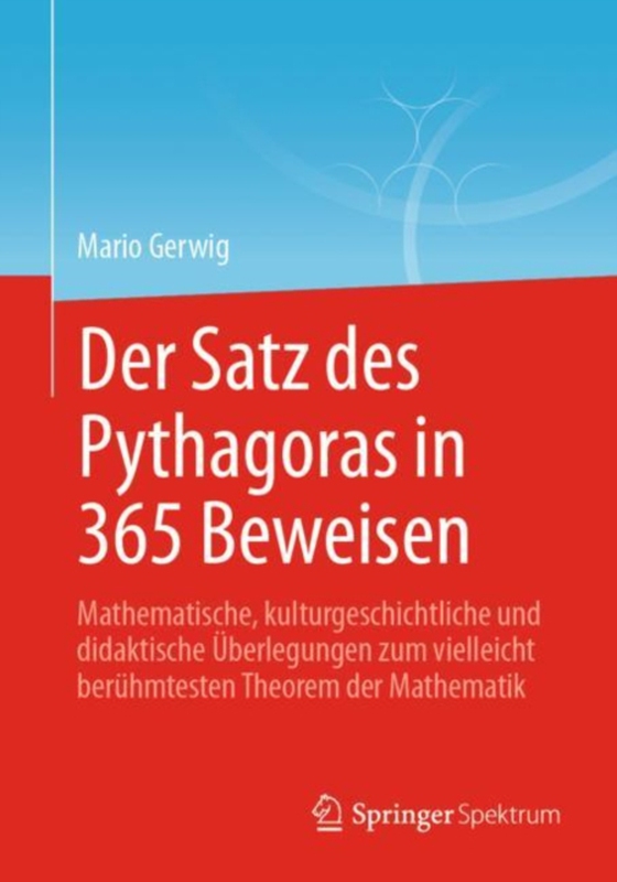 Der Satz des Pythagoras in 365 Beweisen (e-bog) af Gerwig, Mario