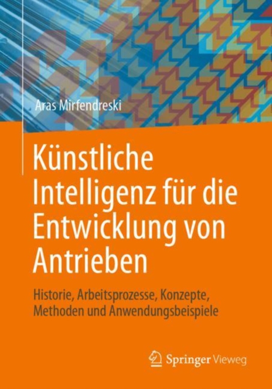 Künstliche Intelligenz für die Entwicklung von Antrieben (e-bog) af Mirfendreski, Aras