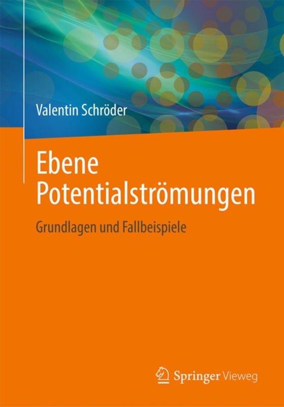 Ebene Potentialströmungen (e-bog) af Schroder, Valentin